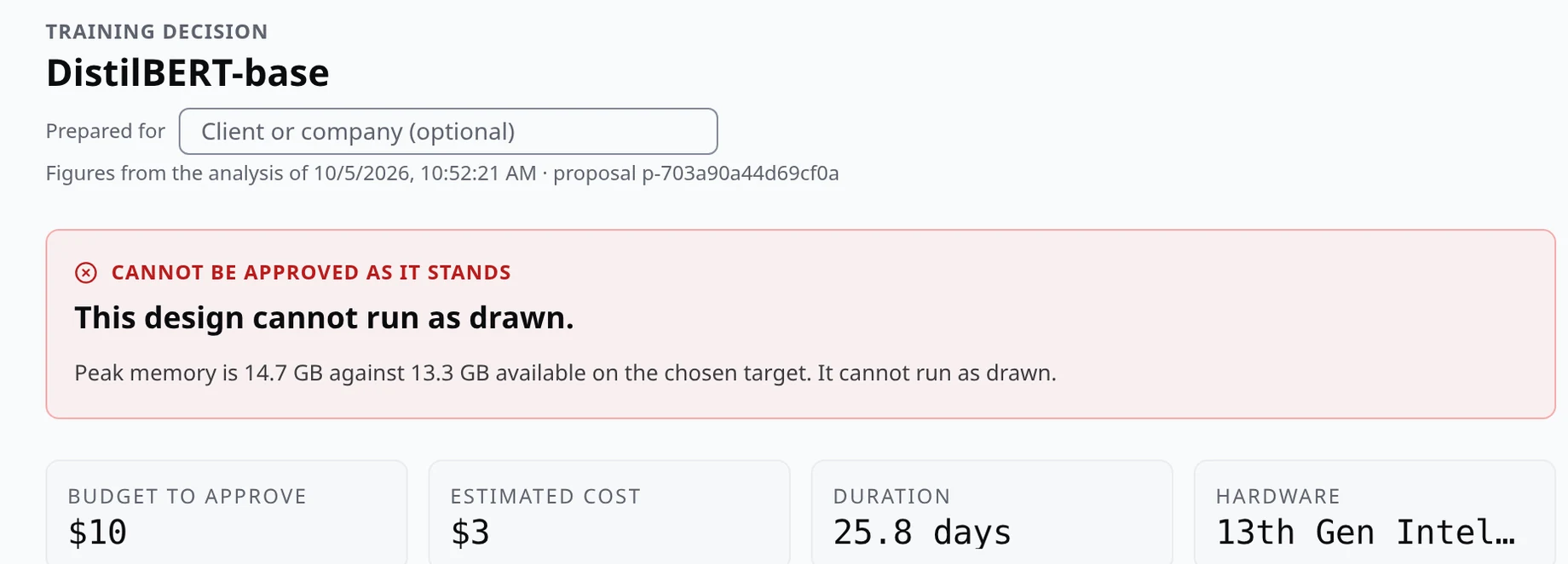 NEURAX Decision brief for DistilBERT-base: cannot be approved as it stands, with a peak of 14.7 GB against 13.3 GB available on the chosen target, next to a $10 proposed budget, a $3 estimated cost and 25.8 days